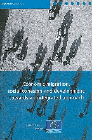 Kniha Economic Migration, Social Cohesion and Development: Towards an Integrated Approach Patrick Taran