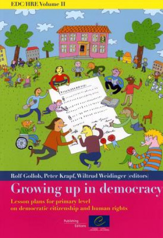 Kniha Growing Up in Democracy - Lesson Plans for Primary Level on Democratic Citizenship and Human Rights (2010): Edc/Hre Volume II Rolf Gollob