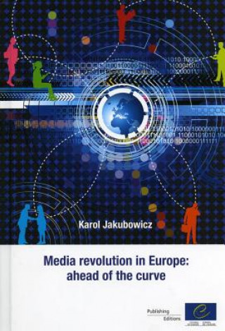 Carte Media Revolution in Europe: Ahead of the Curve Directorate Council of Europe