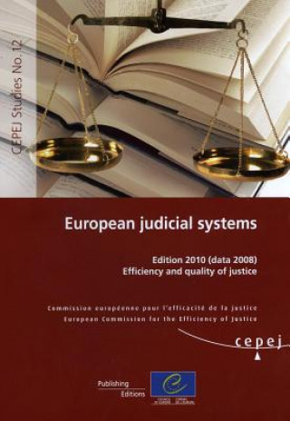 Carte European Judicial Systems - Edition 2010 (Data 2008) Efficiency and Quality of Justice (2010) Directorate Council of Europe