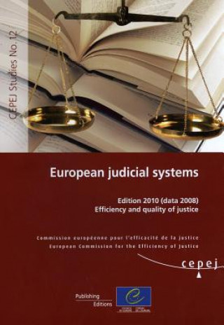 Kniha European Judicial Systems - Edition 2010 (Data 2008) Efficiency and Quality of Justice (2010) Directorate Council of Europe