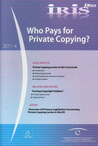Книга Iris Plus 2011-4: Who Pays for Private Copying? (2011) Council of Europe