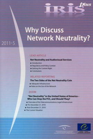 Книга Iris Plus 2011-5: Why Discuss Network Neutrality? (03/11/2011) Council of Europe