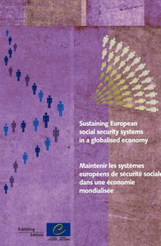 Kniha Sustaining European Social Security Systems in a Globalised Economy Wouter Van Ginneken