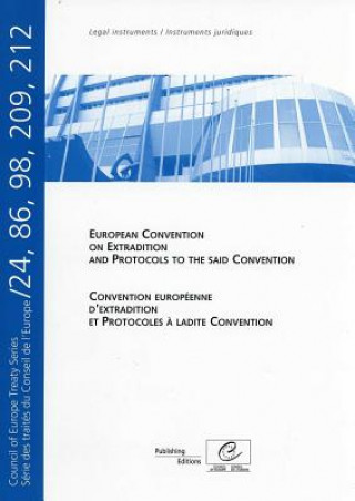 Kniha European Convention on Extradition and Protocols to the Said Convention/Concention Europeenne D'Extradition Et Protocoles a Ladite Convention Council of Europe Publishing