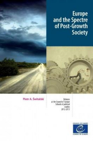 Libro Europe and the Spectre of Post-Growth Society Directorate Council of Europe