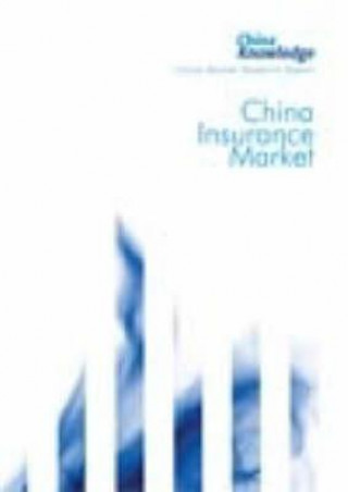 Kniha China Insurance Industry 2007: Market Research Reports China Knowledge Press