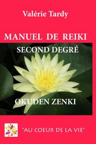 Book FRE-MANUEL DE REIKI 2ND DEGRE Valerie Tardy