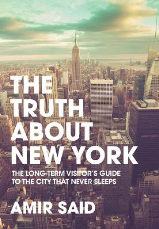 Knjiga Truth About New York Amir Said