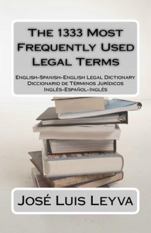 Kniha 1333 Most Frequently Used Legal Terms Jos Luis Leyva