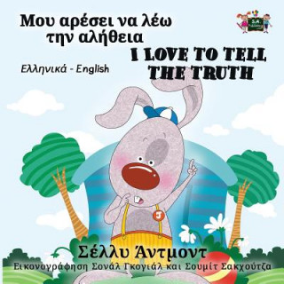 Könyv I Love to Tell the Truth (Greek English Bilingual Book) Shelley Admont