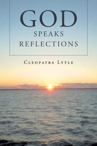 Buch God Speaks Reflections Cleopatra Lytle