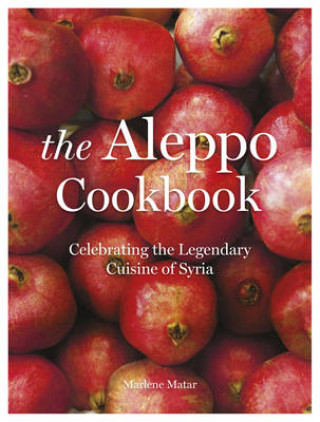 Kniha Aleppo Cookbook Marlene Matar
