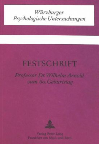 Libro Festschrift fuer Prof. Dr. Wilhelm Arnold zum 60. Geburtstag Ernst G. Wehner