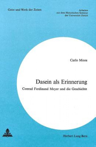 Kniha Dasein als Erinnerung Carlo Moos
