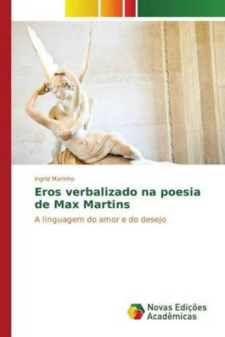 Książka Eros verbalizado na poesia de Max Martins Ingrid Marinho