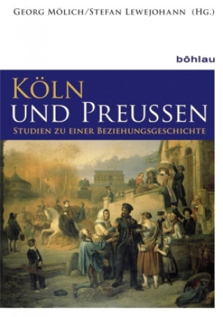 Kniha Koeln und Preussen Georg Mölich