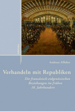 Könyv Verhandeln mit Republiken Andreas Affolter