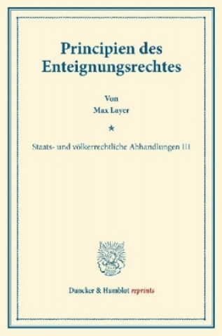 Carte Principien des Enteignungsrechtes. Max Layer