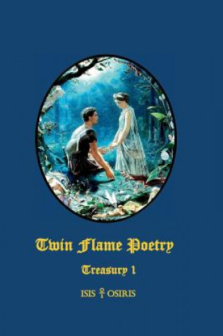 Könyv Twin Flame Poetry ISIS & OSIRIS