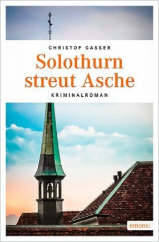 Kniha Solothurn streut Asche Christof Gasser