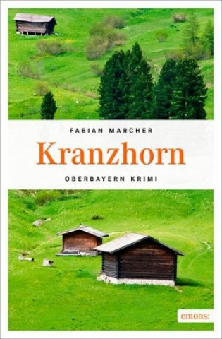 Kniha Kranzhorn Fabian Marcher