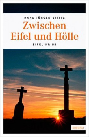 Knjiga Zwischen Eifel und Hölle Hans Jürgen Sittig