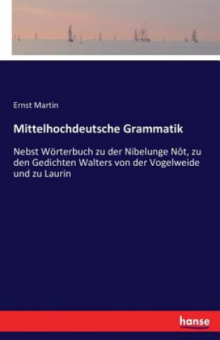 Kniha Mittelhochdeutsche Grammatik Ernst Martin