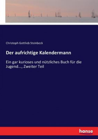 Kniha aufrichtige Kalendermann Steinbeck Christoph Gottlieb Steinbeck