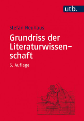 Книга Grundriss der Literaturwissenschaft Stefan Neuhaus