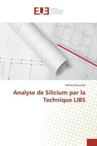 Könyv Analyse de Silicium par la Technique LIBS Halima Derouiche