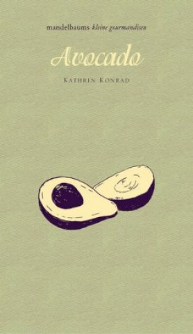 Knjiga Avocado Kathrin Konrad