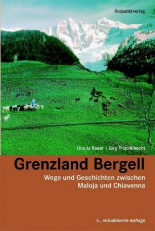Carte Grenzland Bergell Ursula Bauer