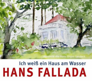Kniha Ich weiß ein Haus am Wasser Hans Fallada