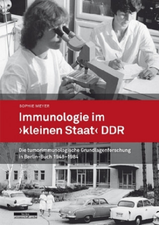 Kniha Immunologie im »kleinen Staat« DDR Sophie Meyer