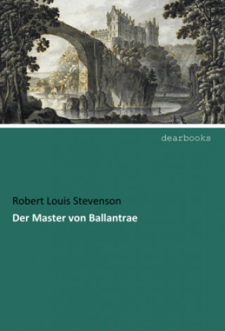 Kniha Der Master von Ballantrae Robert Louis Stevenson