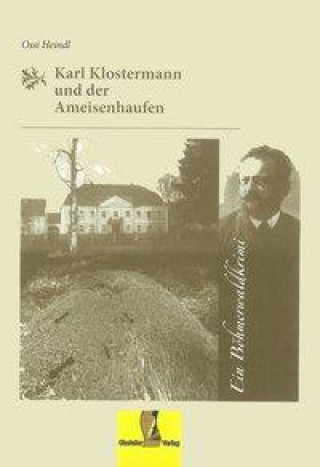 Knjiga Karl Klostermann und der Ameisenhaufen Ossi Heindl