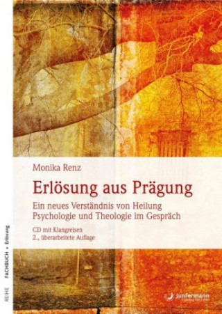 Kniha Erlösung aus Prägung Monika Renz