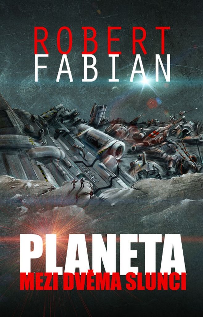 Kniha Planeta mezi dvěma slunci Robert Fabian