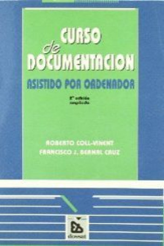 Könyv Curso de documentación F. Javier Bernal Cruz