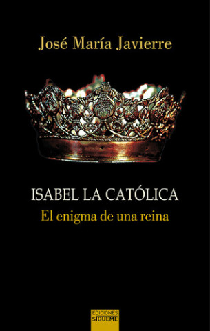 Kniha ISABEL LA CATÓLICA JOSE MARIA JAVIERRE