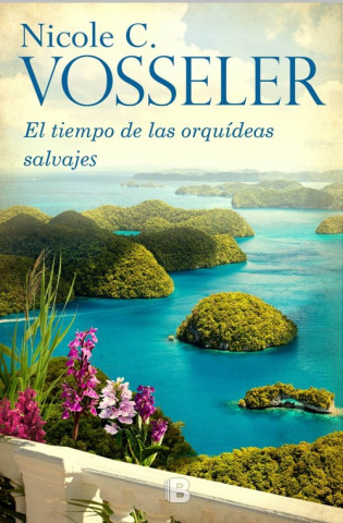 Książka El tiempo de las orquídeas salvajes NICOLE C. VOSSELER