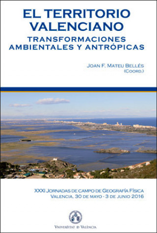 Libro El territorio valenciano. Transformaciones ambientales y antrópicas 