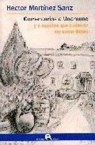 Kniha Comentarios a Unamuno : y a todos los que quisieron ser como dioses Héctor Martínez Sanz