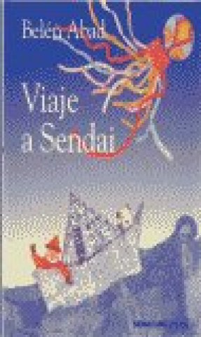 Buch Viaje a Sendai Belén Abad de los Santos