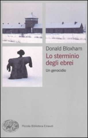 Könyv Lo sterminio degli ebrei. Un genocidio Donald Bloxham