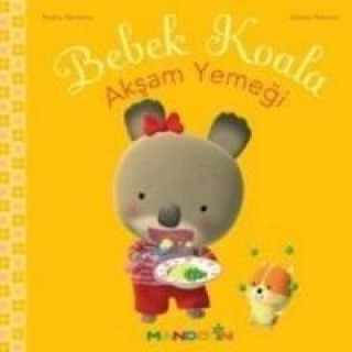 Könyv Bebek Koala Aksam Yemegi Nadia Berkane