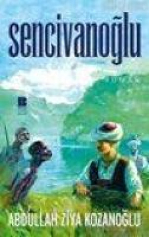 Libro Sencivanoglu Abdullah Ziya Kozanoglu