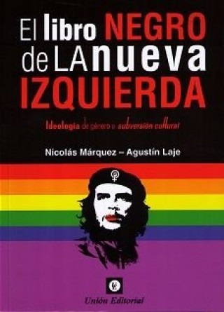 Książka LIBRO NEGRO DE LA NUEVA IZQUIERDA NICOLAS MARQUEZ