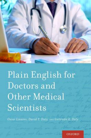 Carte Plain English for Doctors and Other Medical Scientists Oscar Linares